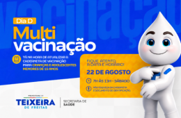 Dia D de Multivacinação terá atendimento em 29 locais de Teixeira de Freitas neste sábado